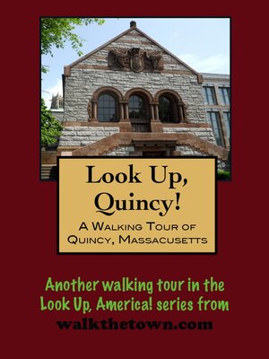 cover image of A Walking Tour of Quincy, Massachusetts